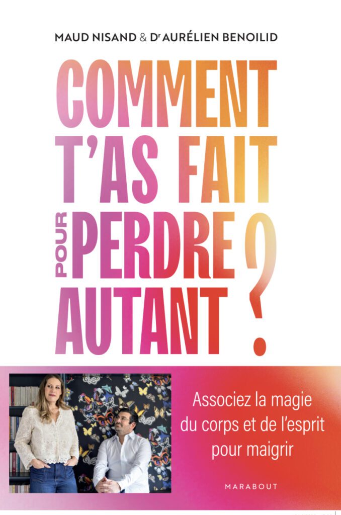 La couverture de Comment t’as fait pour perdre autant ?, de Maude Nisand
