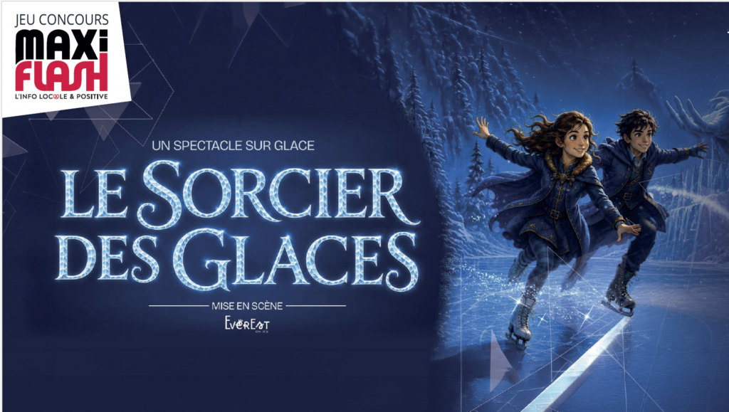 Edition Colmar - Tentez de gagner 2 places pour le spectacle "Le Sorcier des Glaces" le…
